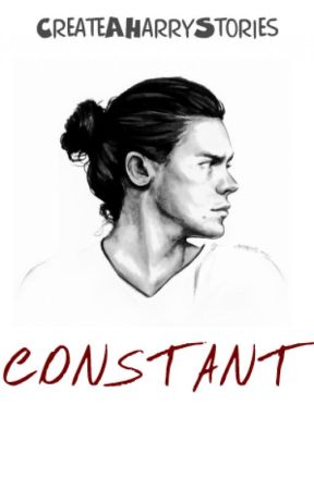 Constant // Harry Styles by CreateAHarryStories