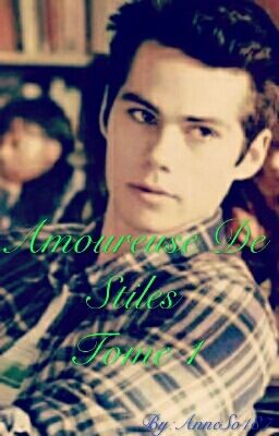 Teen Wolf - Amoureuse De Stiles (TOME 1) cover