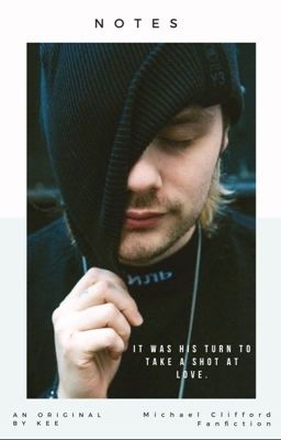 Notes - Michael Clifford (completed) cover