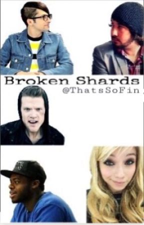 Broken Shards-Discontinued-(Pentatonix AU) by middleschoolregret