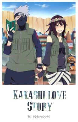 Kakashi Love Story (SEASON 1)  ✓ cover