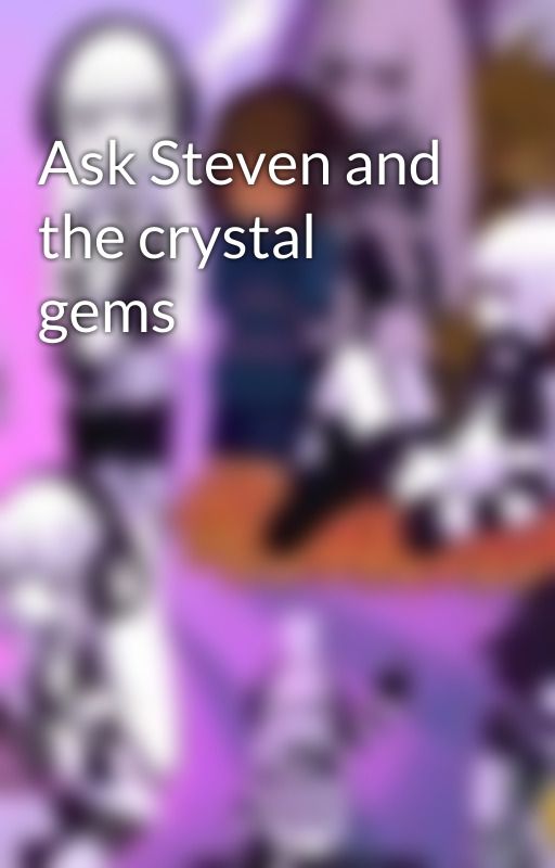 Ask Steven and the crystal gems by Peridot-gem