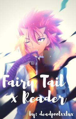 Fairy Tail x Reader cover