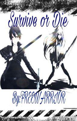 Survive or Die (A Sword Art Online Fanfic) cover