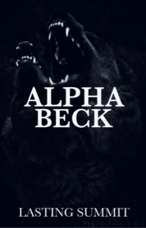 ALPHA BECK by lastingsummit