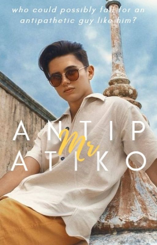 Mr. Antipatiko (Jadine) by hashtagmissauthor