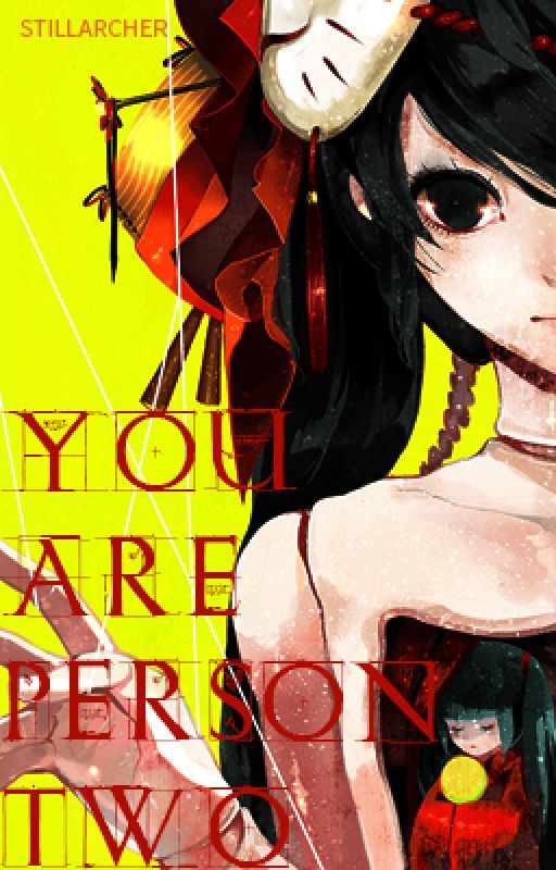 You Are Person Two by Stillarcher