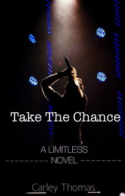 Take The Chance (A Limitless Novel) [Book 1] cover