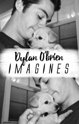 Dylan O'brien × Imagines cover