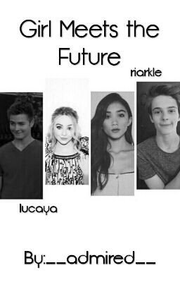 Girl Meets the Future <lucaya> cover