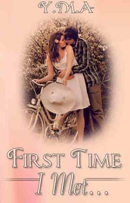 First Time I Met...  (REediting it) cover