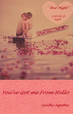 You've Got Me From Hello - Red Night [ Colorful Of Love ] NOVEL EDITION cover