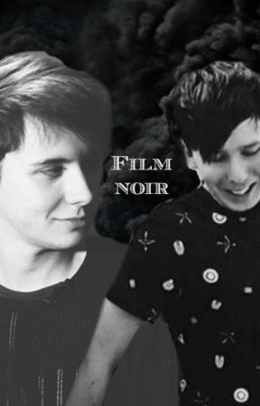 Black Film | Phan (COMPLETE) by AllTimeRachel