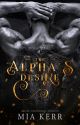 The Alpha's Desire by authormiakerr