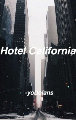 Hotel California// Grayson Dolan cover