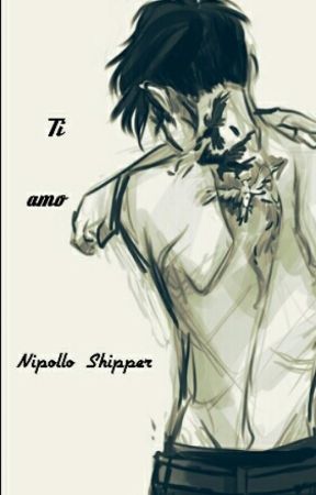 Ti amo by Nipollo_Shipper