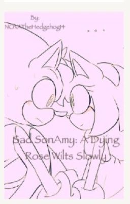 Sad SonAmy: A Dying Rose Wilts Slowly cover