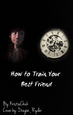 How to Train Your Best Friend (Hiccup x Reader) cover