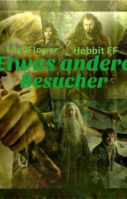 Etwas andere Besucher ~ Hobbit FF cover