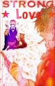 Shizuo x Reader 1 | Strong Love [COMPLETED] by DementedThings