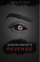 SHADOW KNIGHT'S REVENGE: A Minecraft Diaries Fan-Fiction by prettymuchbasic