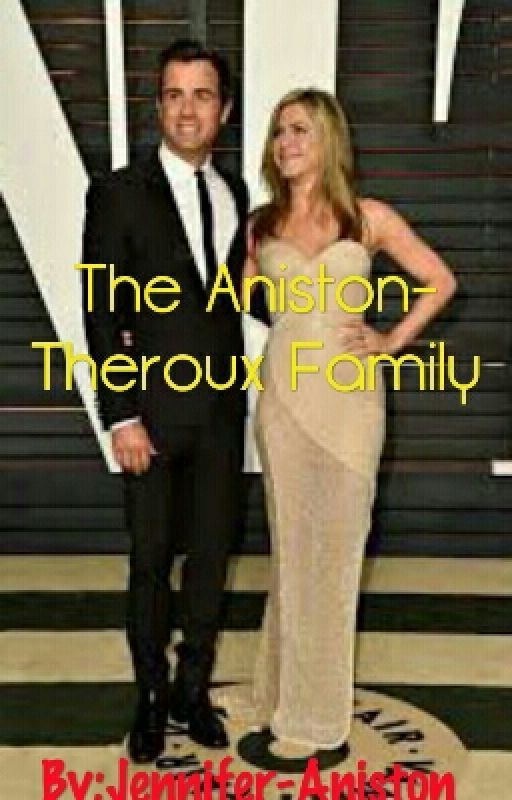 The Aniston-Theroux Family by Jennifer-Aniston