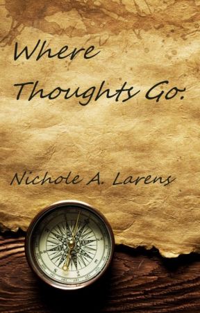 Where Thoughts Go: by MindahBlaze