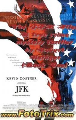 The JFK Files: A non-fiction book by Robert Helliger cover