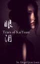 Tears Of Kai Yuan by Jinx4Life