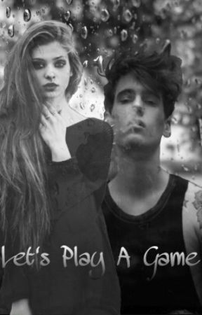 Let's Play A Game. (#Wattys2017) by Scarlette-Joel