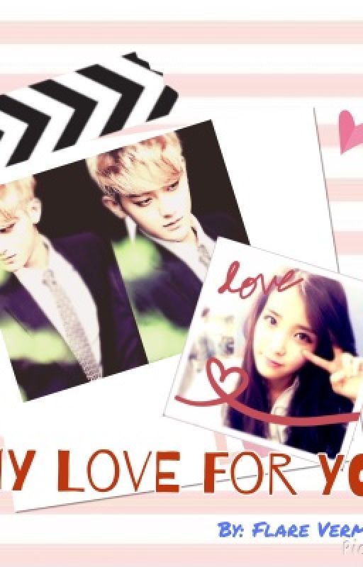 My Love For You (Tao x Reader fanfic) by Flarapan