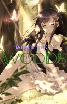 ~Within The Woods~ -= =-Reader X Garroth X Aaron X Laurence <33 cover