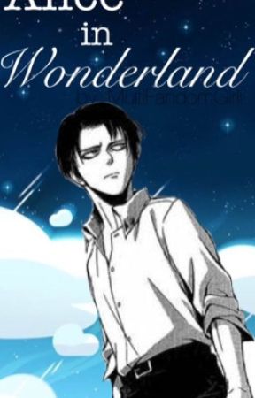 Modern!LevixReader | Alice in Wonderland by MultiFandomGirll