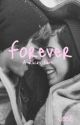 Forever // A Rucas Fanfic ✔️ by Iove_sick