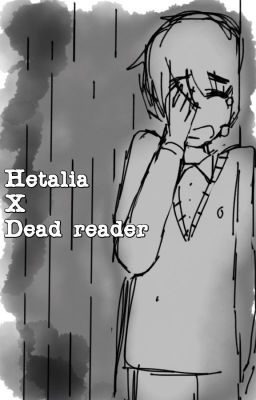 Hetalia/2p Hetalia x dead reader cover