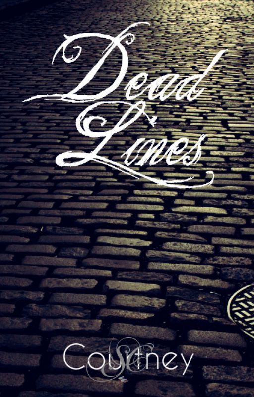 Dead Lines by SCCourtney