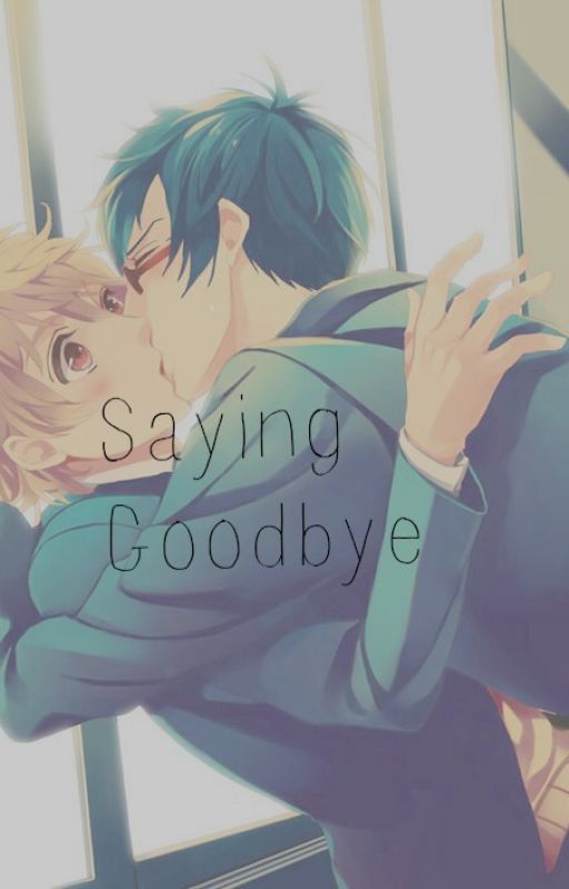 Saying Goodbye (Nagisa x Rei) by xtrashyx