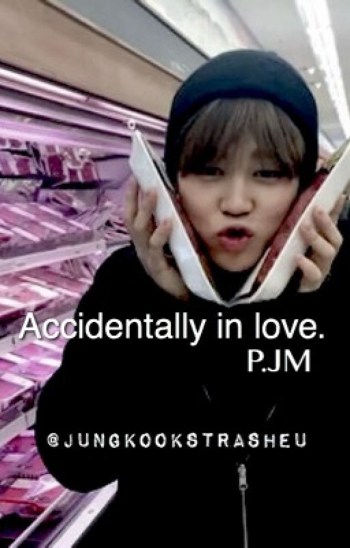 Accidentally in love | BTS PJM [ COMPLETED ] by SabrinaSoe