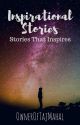 Inspirational Stories by OwnerOfTajMahal