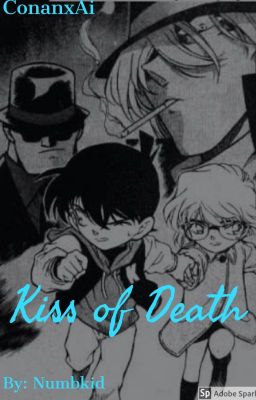 Detective Conan Fanfiction: Kiss of Death cover