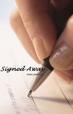 Signed Away (SOON TO BE PUBLISHED ON AMAZON) cover