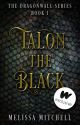 Talon the Black (Dragonwall Series # 1) by addicted2dragons