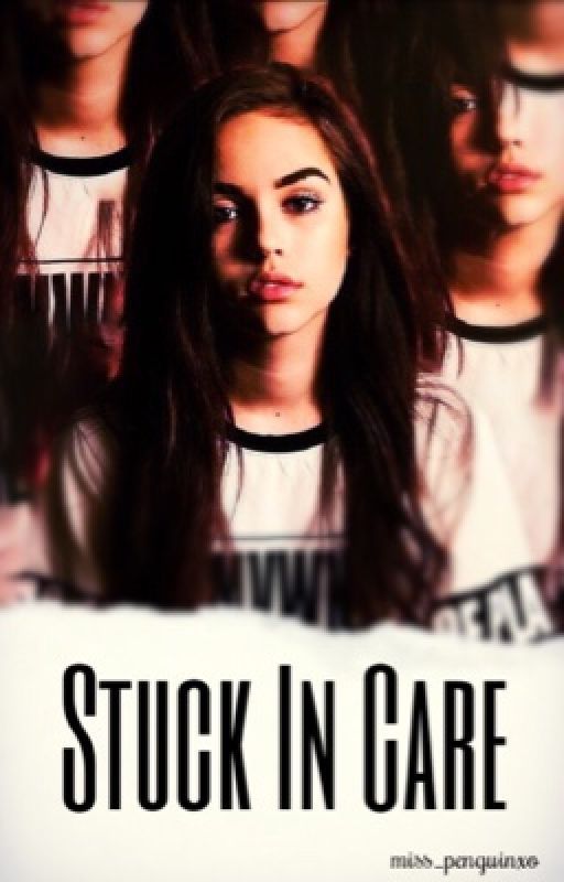 DISCONTINUED ~ Stuck In Care  {Liam O'Donovan fanfic}  by miss_penguinxo