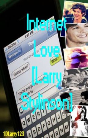 Internet Love [Larry] *Completed* by 1DLarry123