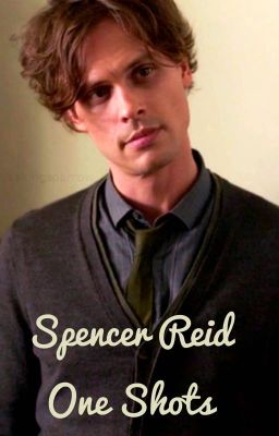 Spencer Reid One Shots cover