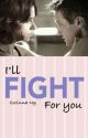 I'll fight for you (Clintasha)✔️ by CorinnaNg