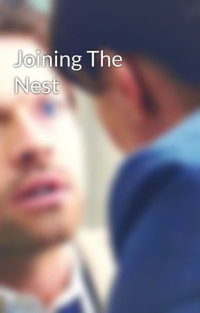 Joining The Nest by castielwinchesterspn