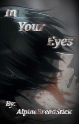 In Your Eyes (Levi x Reader) cover