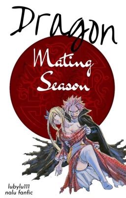 Dragon Mating Season | NaLu✔️ cover