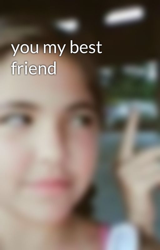 you my best friend by Nattvv